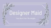 Designer Maid